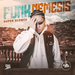 Funk Nemesis Super Slowed