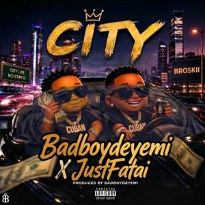 CITY (feat. JustFatai)