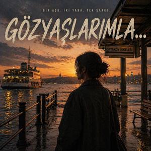 Gözyaşlarımla