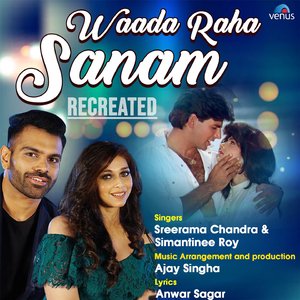 Waada Raha Sanam (Recreated Version)