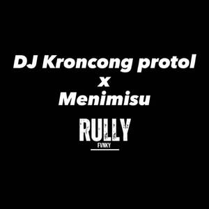 DJ Kroncong Protol X Menimisu Slowed And Reverb