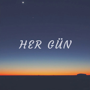 Her gün