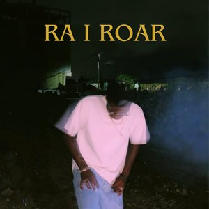 Ra I Roar