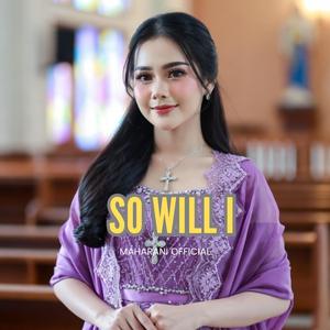 SO WILL I PRAISE