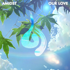 Our Love (Short Ver.)