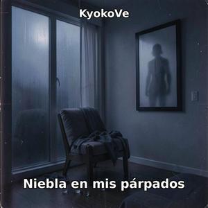 Nieblaa en mis párpados