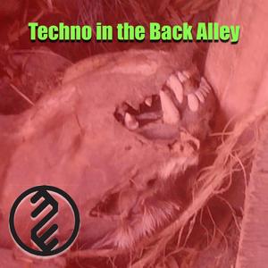 Techno in the Back Alley