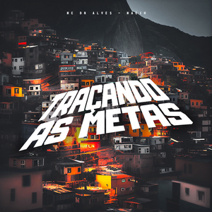 Traçando As Metas