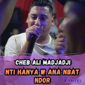 Nti Hanya W Ana Nbat Ndor (Dj Oussama Remix)