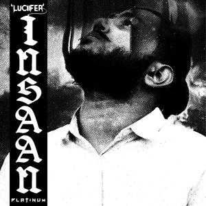 Insaan (feat. LUCIIFER)