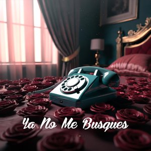 Ya No Me Busques (Remasterizado 2026)