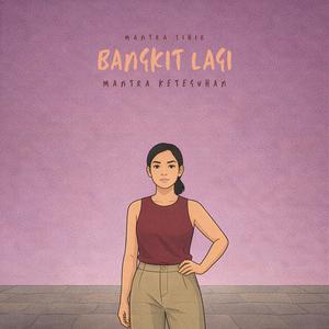 Bangkit Lagi (Mantra Keteguhan)