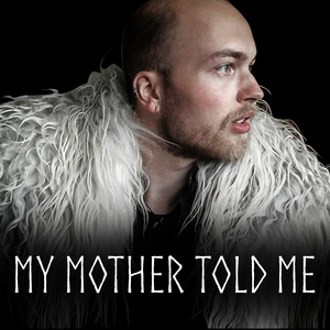 My Mother Told Me (Instrumental Version)