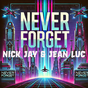 Never Forget (Extended Mix)