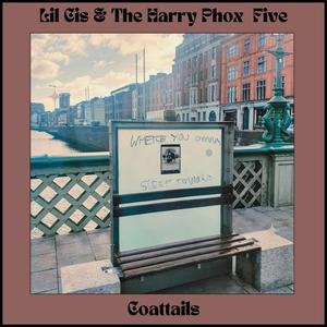Coattails (feat. George Gardener & The Harry Phox Trio)