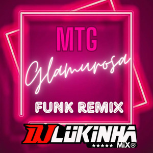 MTG Glamurosa (Funk Remix)