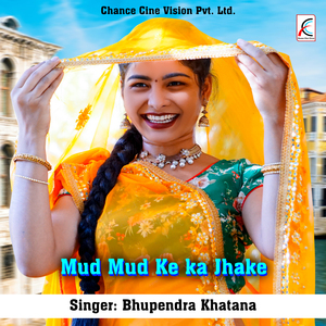 Mud Mud Ke ka Jhake