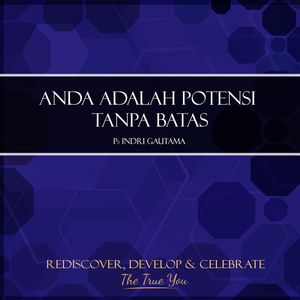 Anda Adalah Potensi Tanpa Batas, Pt. 2