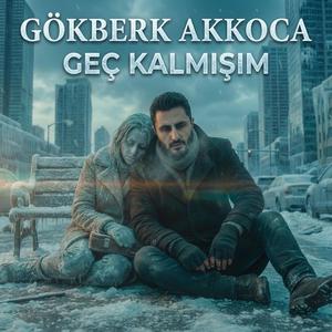 Geç Kalmışım