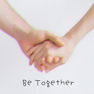 Be Together