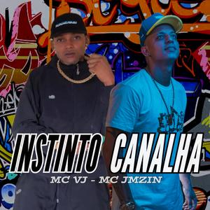 INSTINTO CANALHA - MC VJ (FEAT-MC JMZIN)