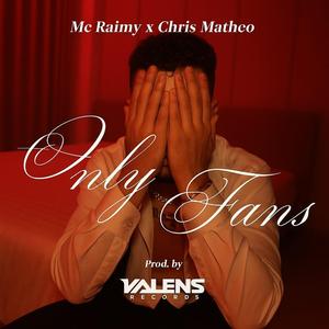 ONLY FANS (feat. Cristh Matheo & VLNS)