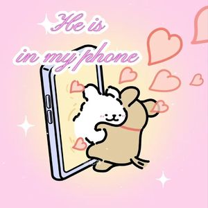 He is in my phone