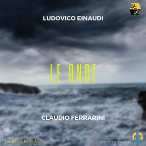 Ludovico Einaudi: Le Onde (Arr. for flute by Claudio Ferrarini)
