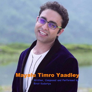 Mayalu Timro Yaadlay