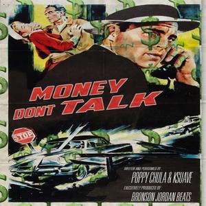 Money Don't Talk (feat. Ksuave & Poppy Chula)