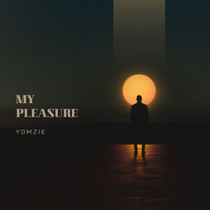 MY PLEASURE