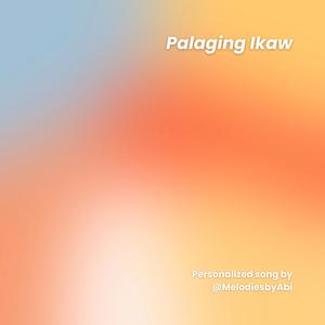 Palaging Ikaw