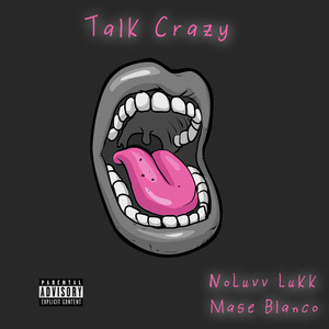 Talk Crazy