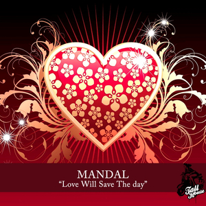 Love Will Save The Day (Original Mix)