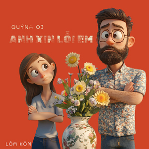 Quỳnh Ơi, Anh Xin Lỗi Em