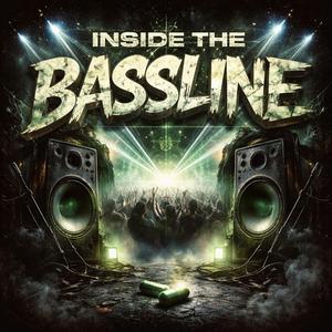 Inside the Bassline