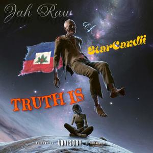 Truth is (feat. StarCandii)