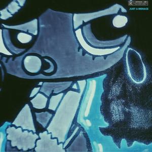 just a menace (feat. isomeric)