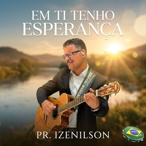 Em Ti Tenho Esperança