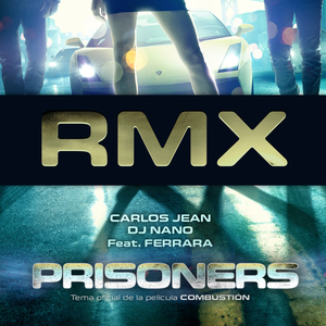 Prisoners (Carlos Jean RMX)