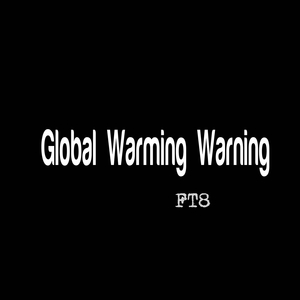 Global Warming Warning