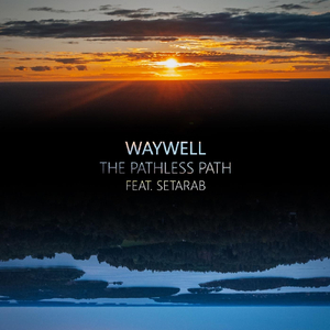 The Pathless Path (feat. Setarab)