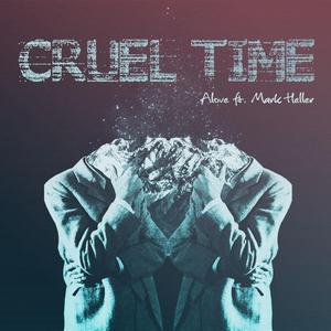 Cruel Time (feat. Mark Heller)