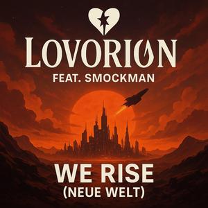 We rise (neue Welt) (feat. Smockman)