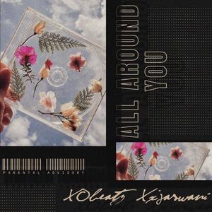 All Around You (feat. Xxjaswani)