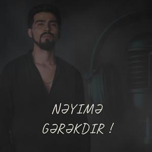 Nəyimə gərəkdir