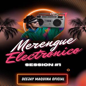 Merengue Electronico (Session #1)