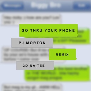 Go Thru Your Phone (Remix)