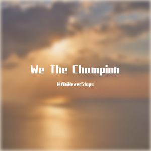 We The Champion（Prod.DarutoBeatz）