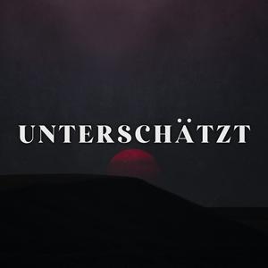 Unterschätzt